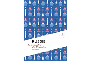 Russie : Les cendres de l'empire: L'Âme des Peuples (French Edition)