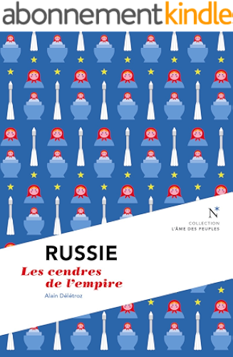 Download Russie : Les cendres de l'empire: L'Âme des Peuples PDF
