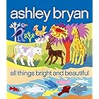 All Things Bright and Beautiful