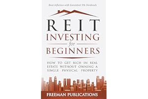 REIT Investing for Beginners: How to Get Rich in Real Estate Without Owning A Single Physical Property + Beat Inflation with 