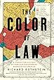 The Color of Law: A Forgotten History of How Our Government Segregated America