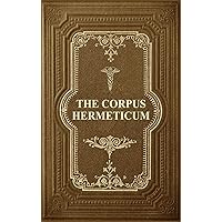 Asclepius: The Perfect Discourse of Hermes Trismegistus