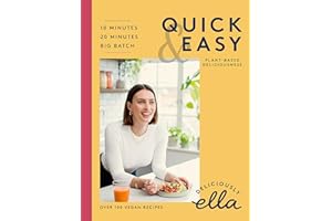 Deliciously Ella Making Plant-Based Quick and Easy: 10-Minute Recipes, 20-minute recipes, Big Batch Cooking