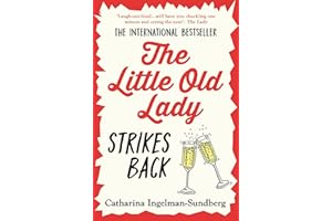 The Little Old Lady Strikes Back: League of Pensioners Series, Book Four
