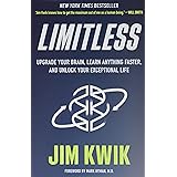 Limitless: Upgrade Your Brain, Learn Anything Faster, and Unlock Your Exceptional Life