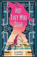 Not They Who Soar (A Katharine Wright Mystery Book 2) book cover