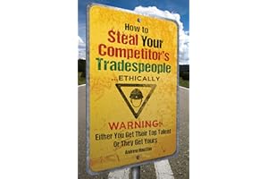 How to Steal Your Competitor's Tradespeople Ethically