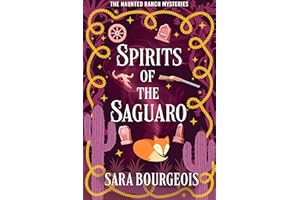Spirits of the Saguaro (The Haunted Ranch Mysteries Book 3)