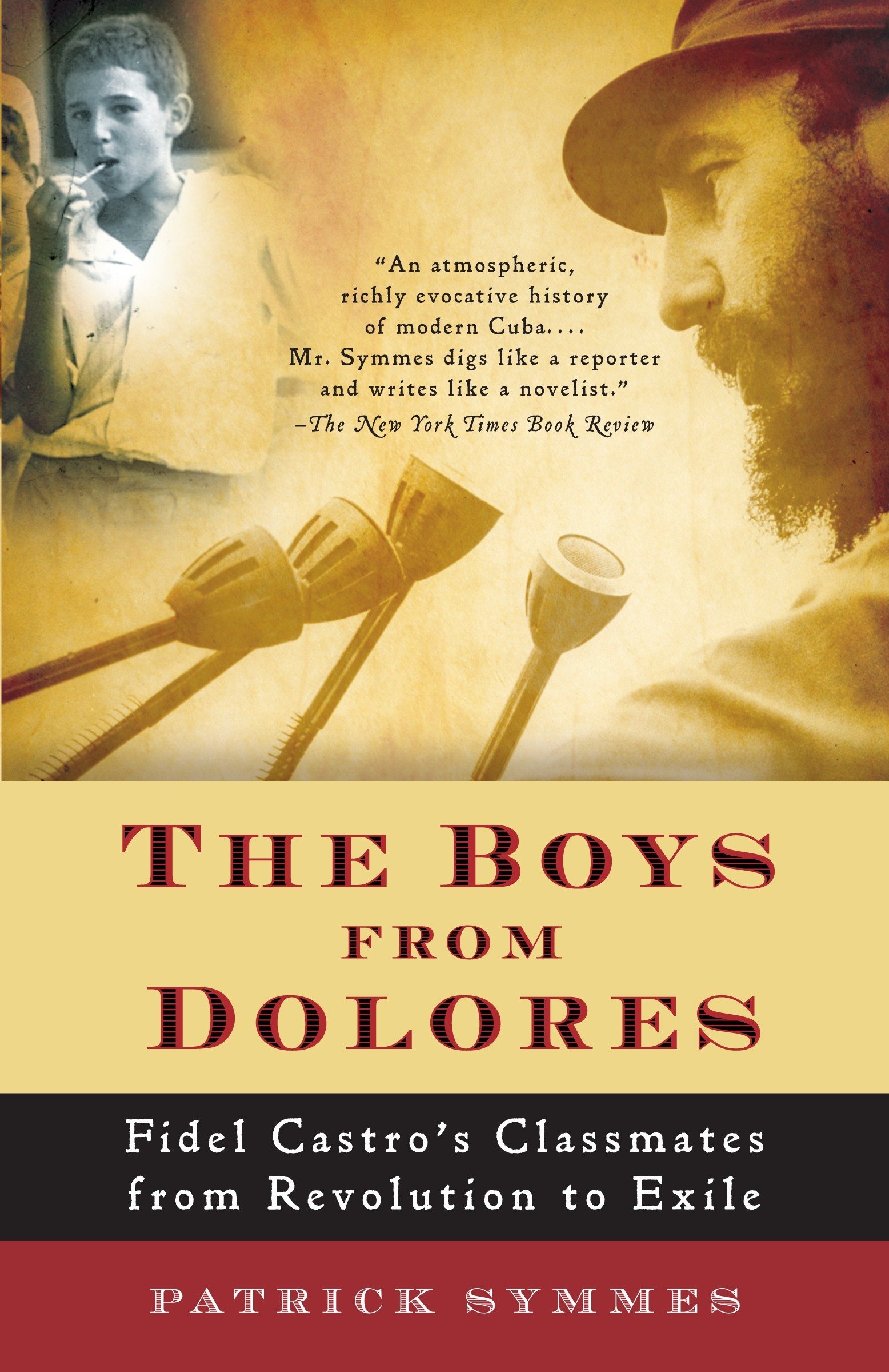 Amazoncom The Boys From Dolores Fidel Castros - 