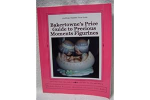 Bakertowne's Price Guide To Precious Moments Figurines