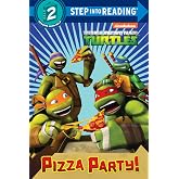 Pizza Party! (Teenage Mutant Ninja Turtles) (Step into Reading, Step 2)