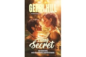 L'étang secret (Livre lesbien, roman lesbien) Slow burn - premier amour et reconstruction (French Edition)