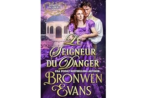 Le Seigneur du Danger (Dompter un Libertin Série t. 2) (French Edition)
