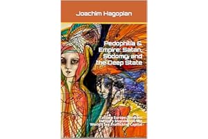Pedophilia & Empire: Satan, Sodomy, and the Deep State: Eastern Europe: Western Europe’s Stepsister Is the World’s Sex Traffi