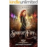 Source Fire: A Young Adult Fantasy (Arcturus Academy Book 5)