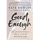 Good Enough: 40ish Devotionals for a Life of Imperfection