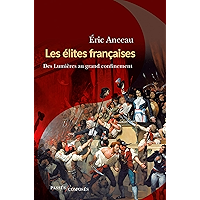 Les élites françaises: Des Lumières au grand confinement (French Edition) book cover Les élites françaises: Des Lumières au grand confinement (French Edition) book cover