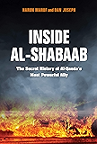 Inside Al-Shabaab: The Secret History of Al-Qaeda's Most Powerful Ally