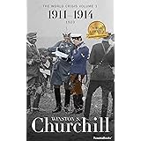 The World Crisis: 1911–1914 (Winston S. Churchill World Crisis Collection)