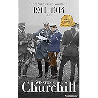 The World Crisis: 1911–1914 (Winston S. Churchill World Crisis Collection Book 1) book cover