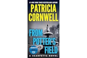 From Potter's Field: Scarpetta 6 (Kay Scarpetta)