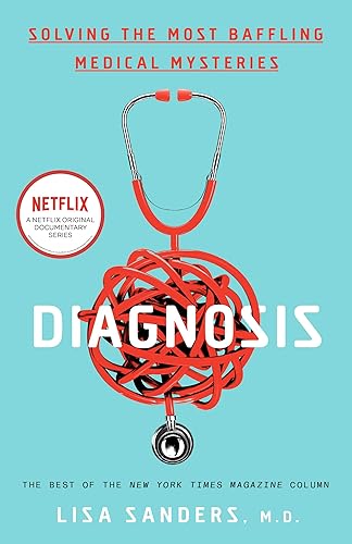 Download Diagnosis: Solving the Most Baffling Medical Mysteries PDF