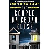 The Couple on Cedar Close: An absolutely gripping psychological thriller (Detective Dan Riley Book 2)