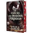 A canção dos dragões perdidos – A continuação de "O despertar da lua caída" em capa dura e com pintura trilateral