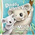 Daddy Loves You So Much