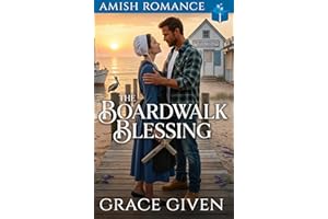 The Boardwalk Blessing: Amish Romance (Amish Beach House Romance Book 2)