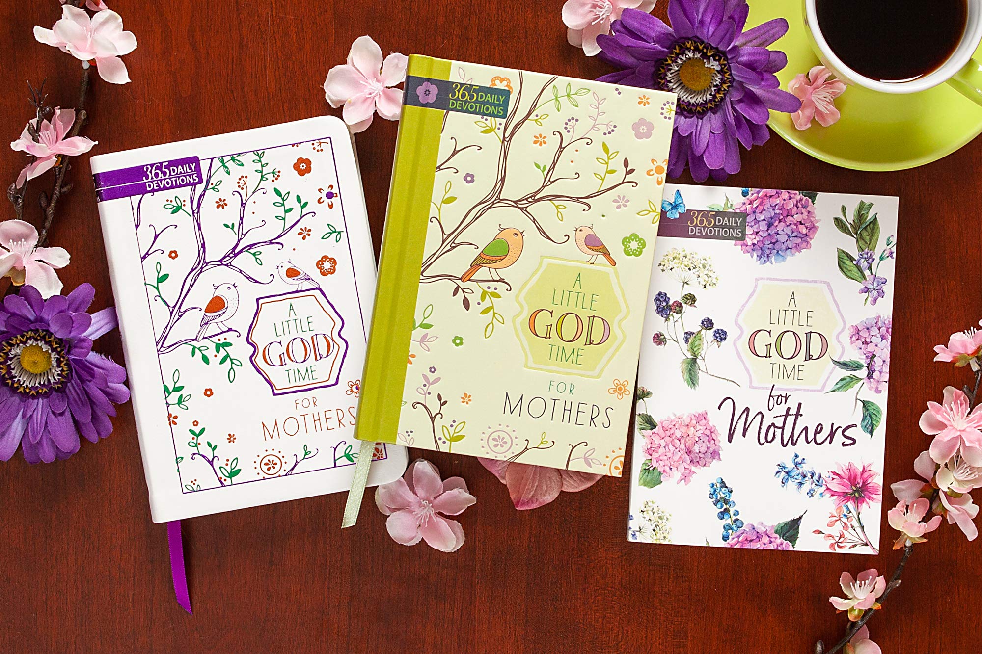 A Little God Time for Mothers: 365 Daily Devotions (Hardcover)– Inspirational Devotionals for Mothers of All Ages, Perfect Gift for Mothers, Baby Showers, Christmas, and More