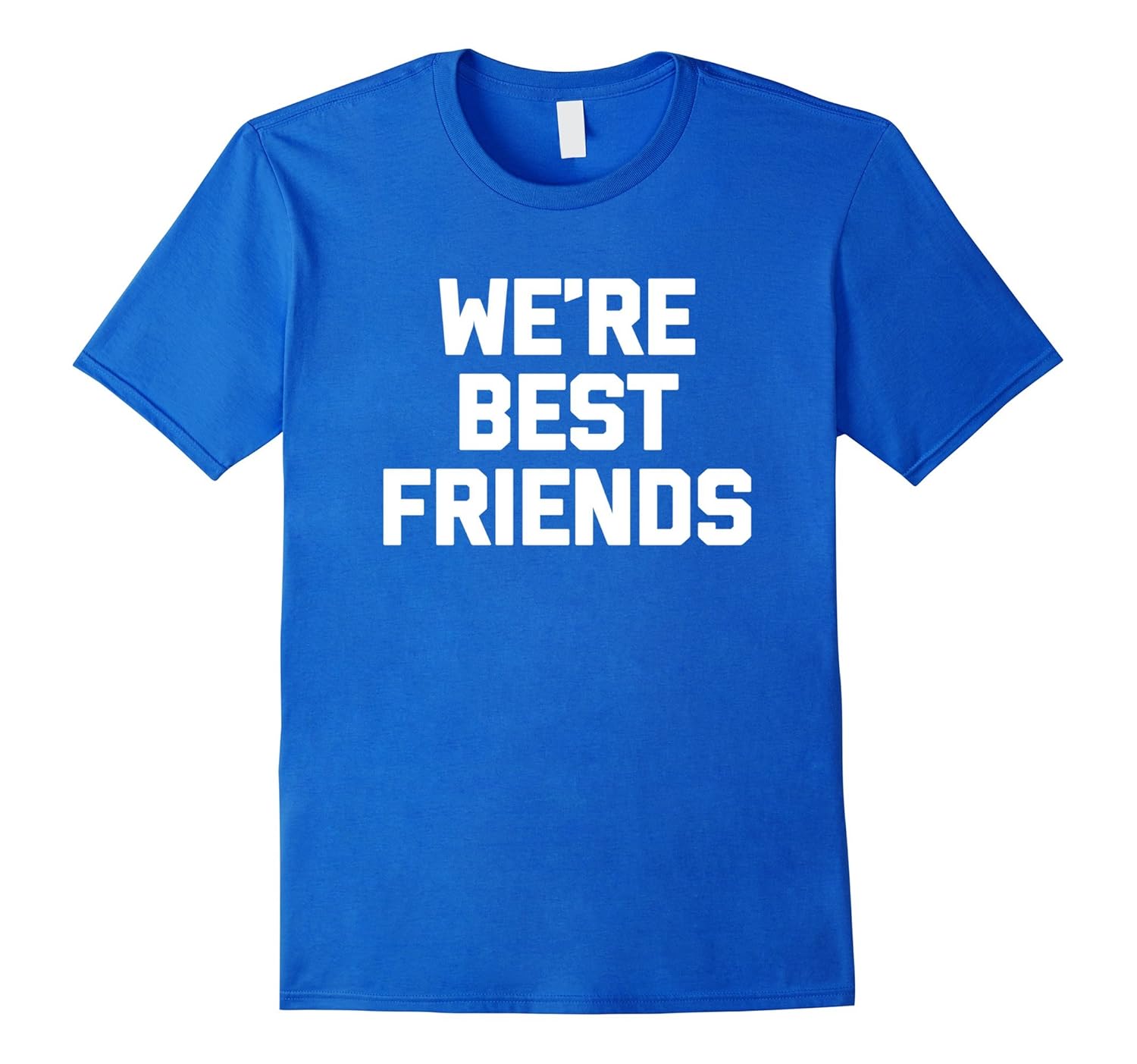 Funny Best Friends Shirt Were Best Friends TShirt funnyVaci Vaciuk