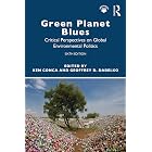 Green Planet Blues: Critical Perspectives on Global Environmental Politics