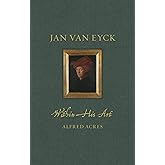 Jan van Eyck within His Art (Renaissance Lives)
