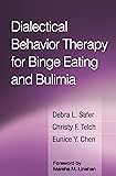 Dialectical Behavior Therapy for Binge Eating and