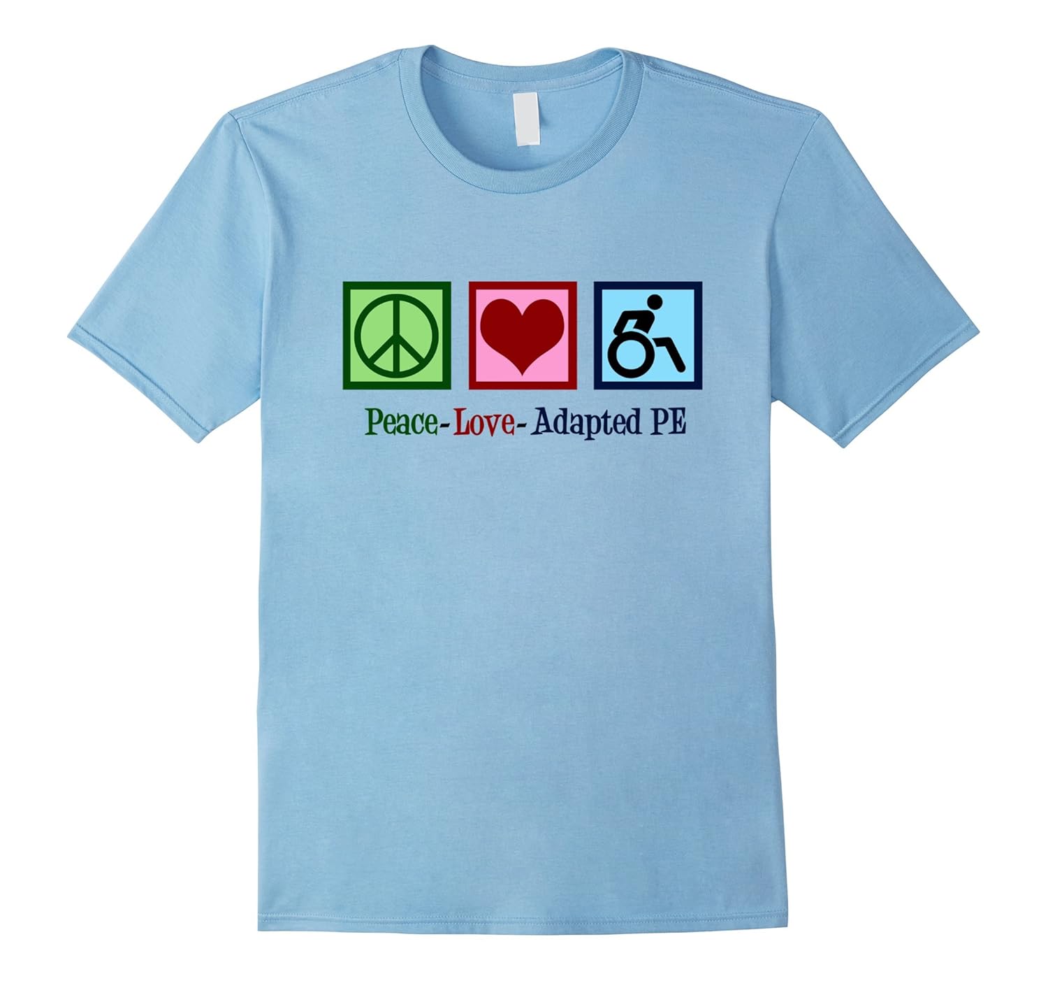 Peace Love Adapted P.E. Teacher T-Shirt-ANZ