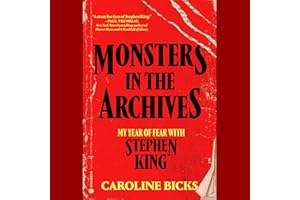 Monsters in the Archives: My Year of Fear with Stephen King