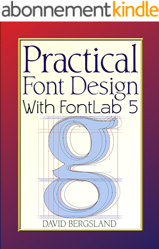 Download Practical Font Design With FontLab 5 (English Edition) PDF