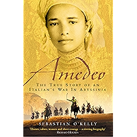 Amedeo: The True Story of an Italian’s War in Abyssinia: The True Story of an Italian's War in Abyssinia book cover
