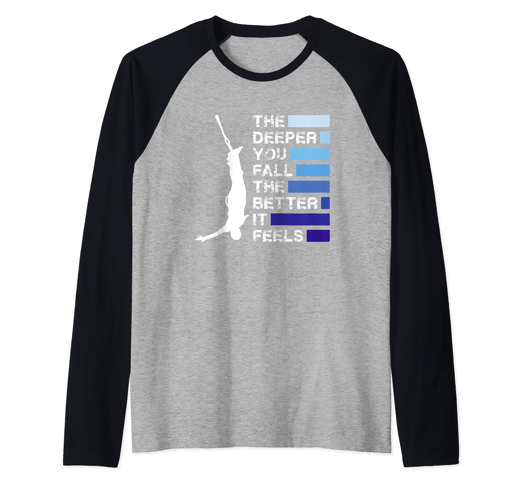 Bungee Jumping The Deeper You Fall Extreme Bungee Jumper Raglan Baseball Tee