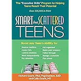 Smart but Scattered Teens: The "Executive Skills" Program for Helping Teens Reach Their Potential