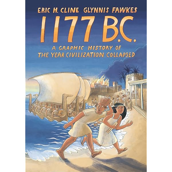 1177 B.C.: The Year Civilization Collapsed (Turning Points in