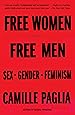 Free Women, Free Men: Sex, Gender, Feminism