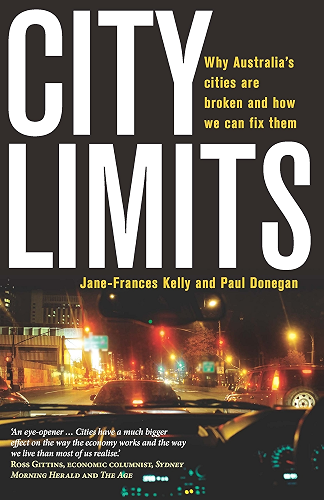 Download City Limits: Why Australia's cities are broken and how we can fix them (English Edition) PDF