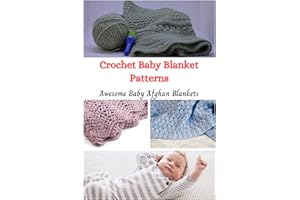 Crochet Baby Blanket Patterns: Awesome Baby Afghan Blankets