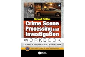 Crime Scene Processing and Investigation Workbook