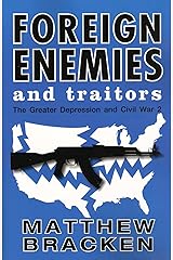 Foreign Enemies And Traitors (The Enemies Trilogy Book 3) Kindle Edition