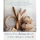Gluten-Free Artisan Bread in Five Minutes a Day: The Baking Revolution Continues with 90 New, Delicious and Easy Recipes Made