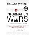 Information Wars: How We Lost the Global Battle Against Disinformation and What We Can Do About It