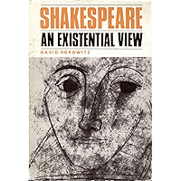 Shakespeare, An Existential View book cover